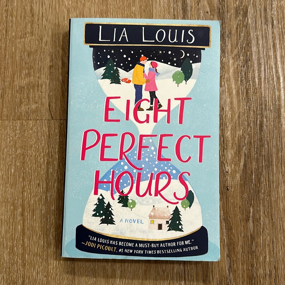 Eight Perfect Hours by Lia Louis